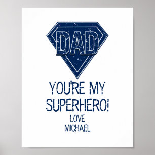 You're My Superhero Dad Father's Day Poster