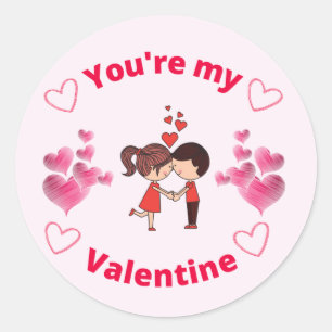 You're my Valentine Classic Round Sticker
