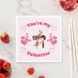 You're my Valentine - Valentines Day Party   Napkin
