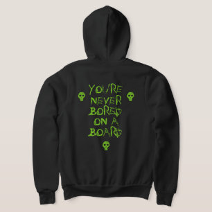 YOU'RE NEVER BORED ON A BOARD - Skull Hoodie