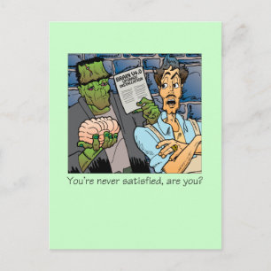 You're never satisfied postcard