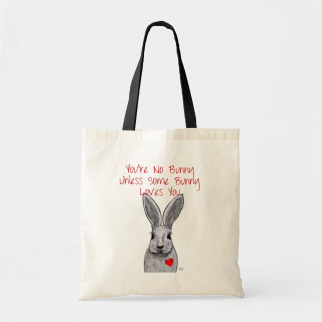 You're No Bunny Tote Bag (Front)