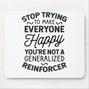 You're Not A Generalised Reinforcer Mouse Mat