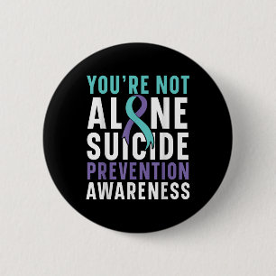 Youre Not Alone Depression Suicide Prevention Awar 6 Cm Round Badge
