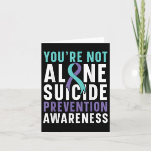 Youre Not Alone Depression Suicide Prevention Awar Card