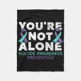 Youre Not Alone Depression Suicide Prevention Awar Fleece Blanket