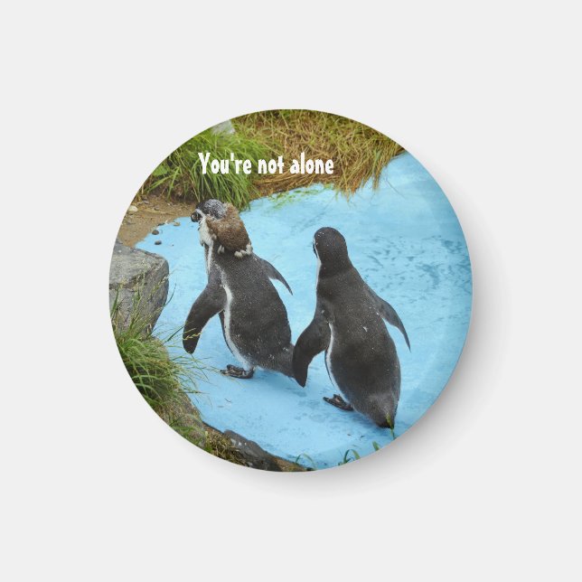 You're not alone Magnet (Front)