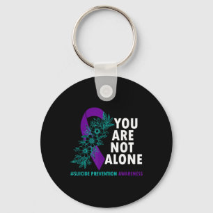 Youre Not Alone - Suicide Prevention Awareness Mon Key Ring
