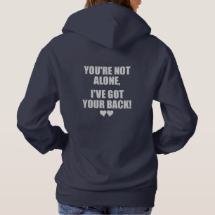 You're Not Alone – Supportive Message for Mental H Hoodie