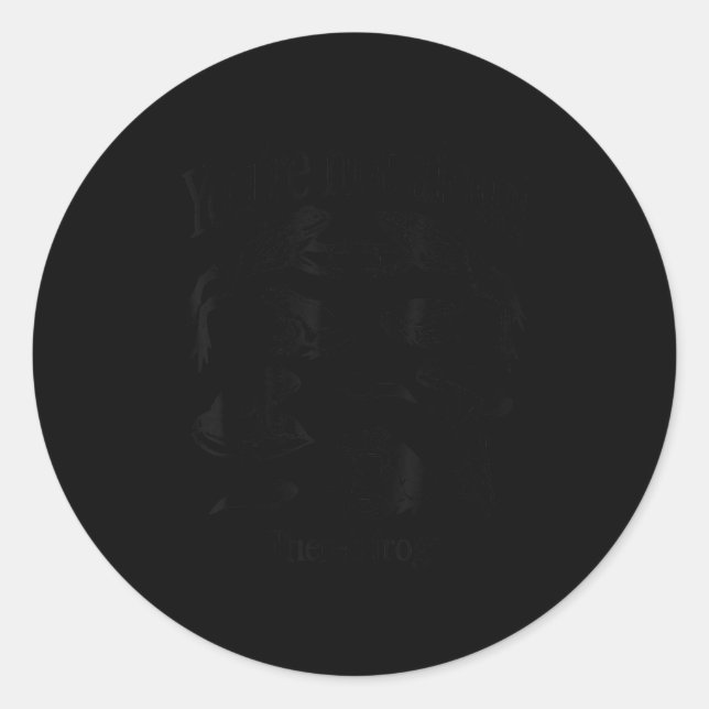 You're Not Alone There's Frogs  Classic Round Sticker (Front)