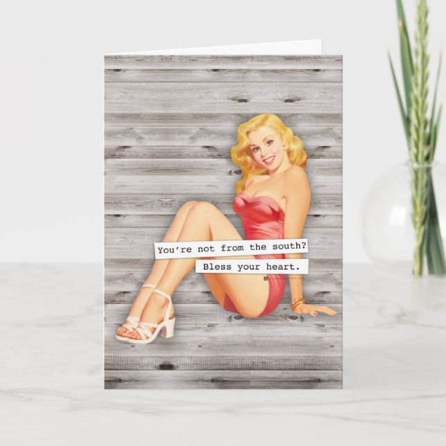 You're Not from the South? Bless Your Heart Card (Front)