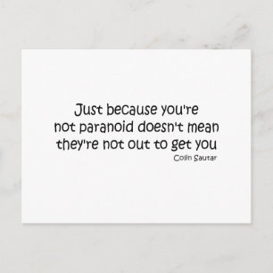 You're Not Paranoid quote Postcard