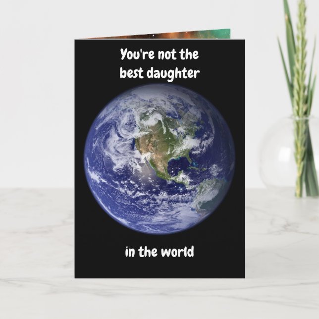 You're not the best daughter. Card (Front)