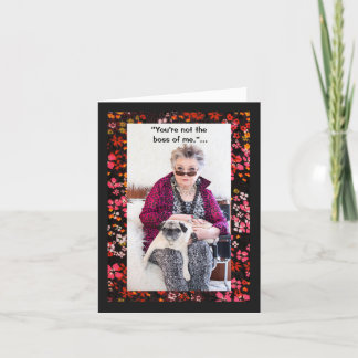 You're not the Boss of me Card