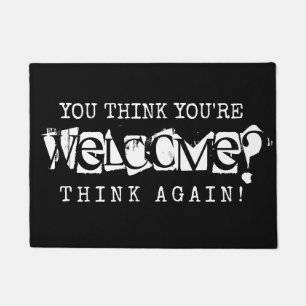 You're Not Welcome - Introvert Funny Doormat