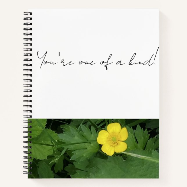 You're of a kind! notebook (Front)