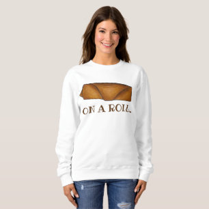 You're on a Roll Chinese Food Takeout Egg Eggroll Sweatshirt