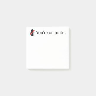You're on mute. 3 x 3 Post-it Sticky notes