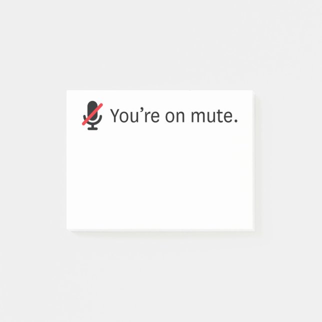You're on mute. 3 x 4 sticky notes (Front)