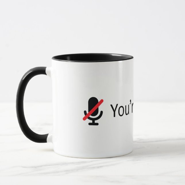 You're on mute. Combo mug. Mug (Left)
