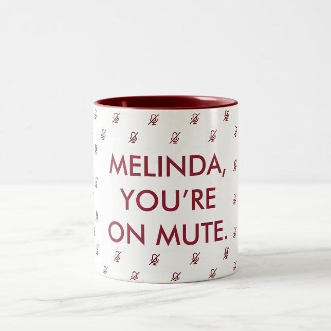You're On Mute | Custom Name Gift Mug (Center)