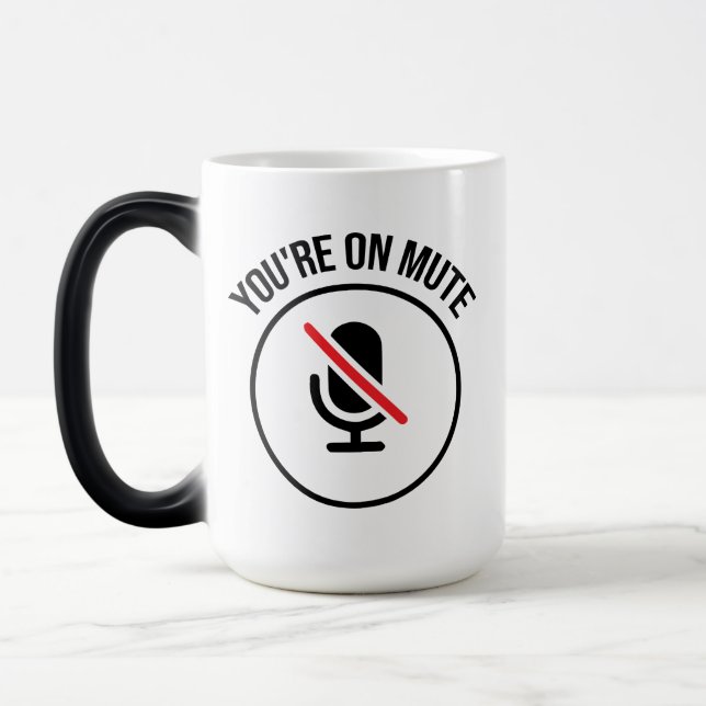 You're On Mute Magic Mug (Left)