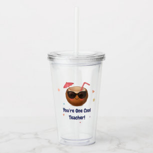 You're One Cool Teacher – Cute Coconut Gift Acrylic Tumbler
