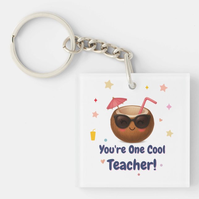 You're One Cool Teacher–Cute Coconut Keychain Gift (Front)