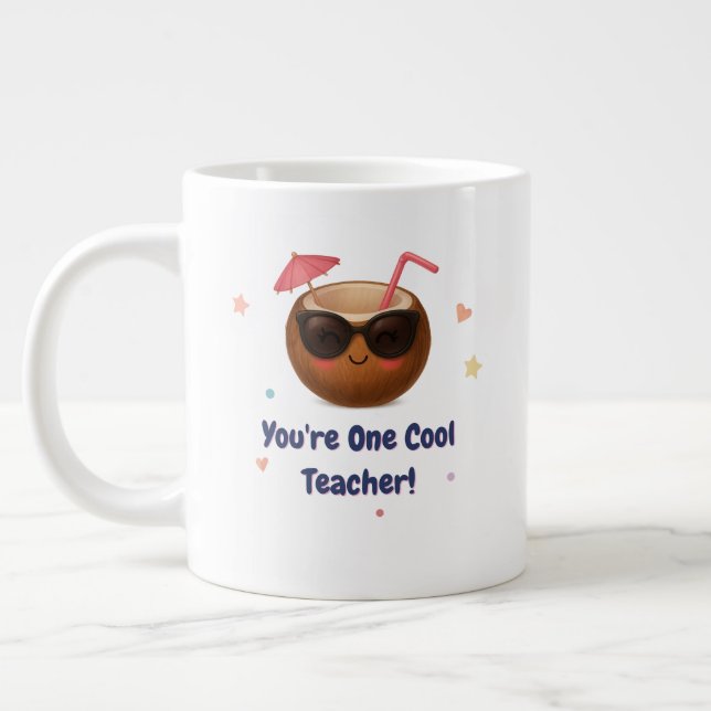  You're One Cool Teacher – Cute Coconut  Large Coffee Mug (Left)