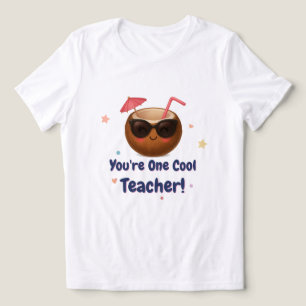 You're One Cool Teacher – Funny Coconut T-Shirt Tri-Blend Shirt
