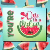 You're One in a Melon Dog Thinking of You