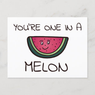You're one in a Melon Postcard