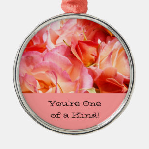 You're One of a Kind! gifts Pink Roses ornaments