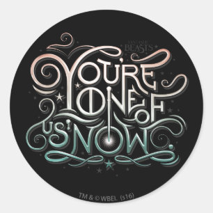You're One Of Us Now Colourful Graphic Classic Round Sticker