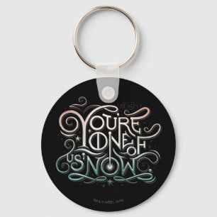 You're One Of Us Now Colourful Graphic Key Ring