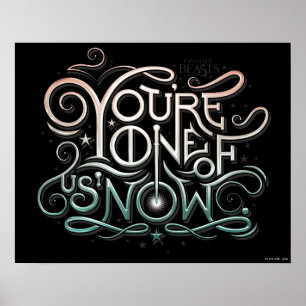 You're One Of Us Now Colourful Graphic Poster