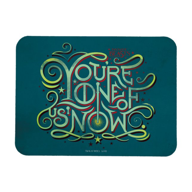 You're One Of Us Now Green Graphic Magnet (Horizontal)