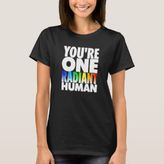 You're One Radiant Human Bisexual Transgender Rain T-Shirt