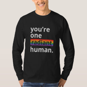 You're One Radiant Human Bisexual Transgender Rain T-Shirt