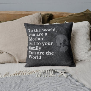 You're Our World Mum Cushion