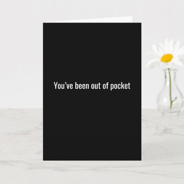 You're Out of Pocket, I Miss You - Card (Small Plant)