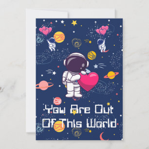You're Out of This World! - Space-Themed Valentine Holiday Card