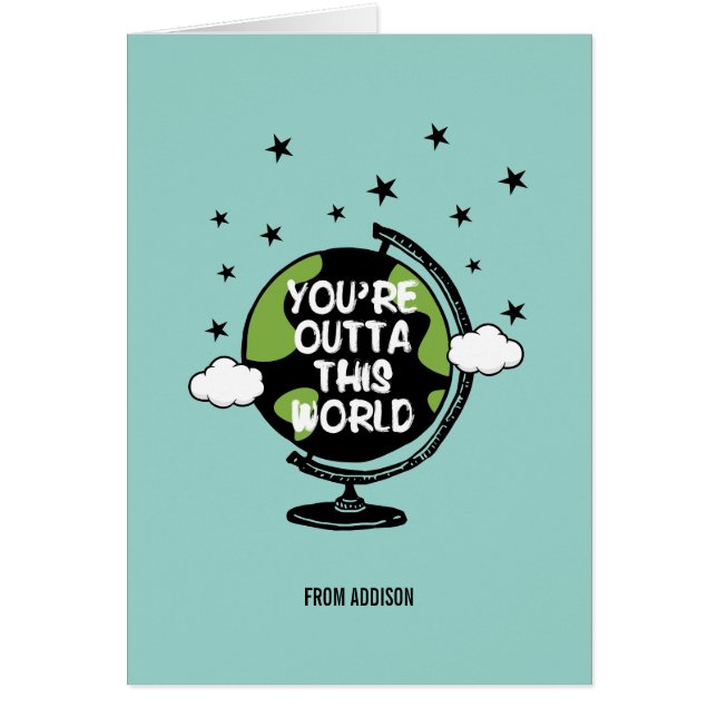 You're Outta This World Valentine's Day Card (Front)