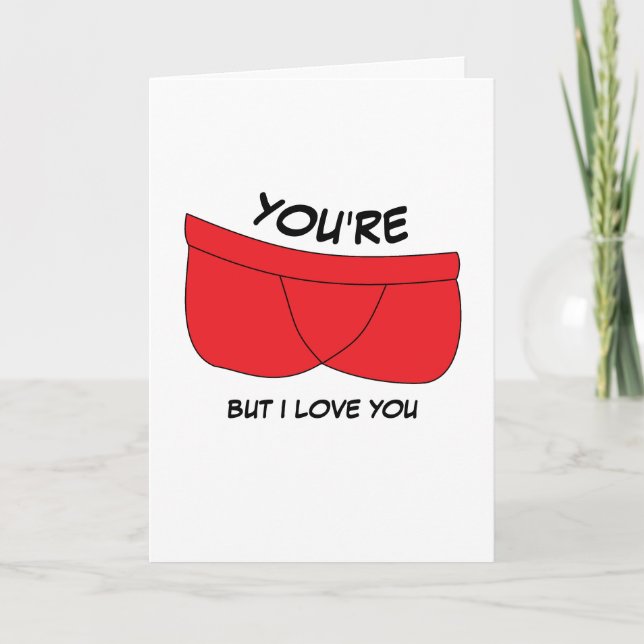 You're Pants But I Love You, Valentines Day Card (Front)