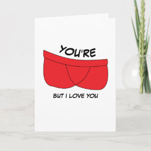You're Pants But I Love You, Valentines Day Card