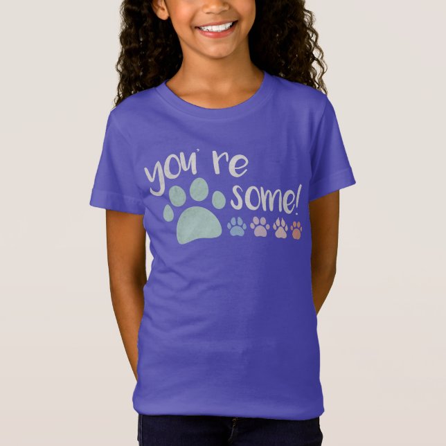 You're Pawsome! T-Shirt (Front)