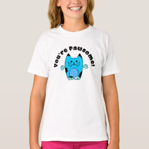 You're Pawsome T-Shirt