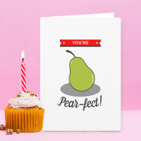 You're Pear-fect! Funny Whimsy Valentine's Day
