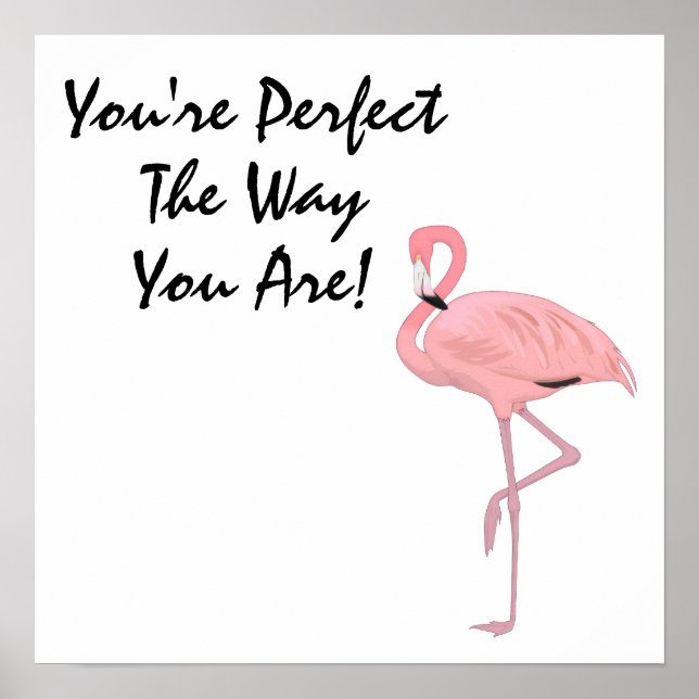 You're Perfect Flamingo Acceptance Affirmation Poster (Front)