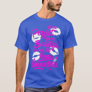 Youre Perfect Youre Beautiful Drag Race  Premium T-Shirt